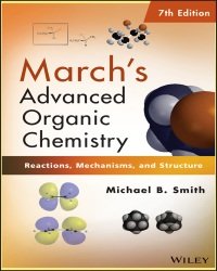 M. Smith - March Advanced Organic Chemistry (7th edition)