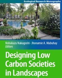N. Nakagoshi - Designing Low Carbon Societies in Landscapes
