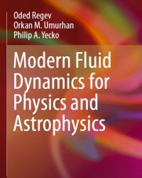 O. Regev - Modern Fluid Dynamics for Physics and Astrophysics (2016)