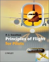 P. J. Swatton - The Principles of Flight for Pilots