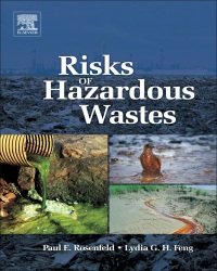 Paul E. Rosenfeld - Risks of Hazardous Wastes (2011)