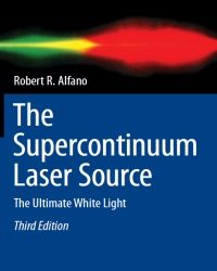 R. Alfano - The Supercontinuum Laser Source (2016)