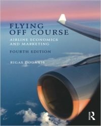 R. Doganis - Flying Off Course. Airline Economics and Marketing (4th edition)