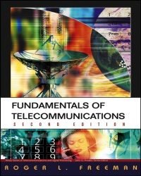 Roger Freeman - Fundamentals of Telecommunications (Second edition)