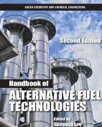 S. Lee - Handbook of Alternative Fuel Technologies (Second edition, 2014)