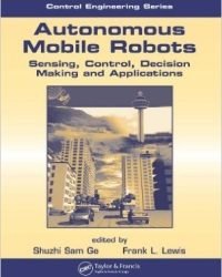 Shuzhi Sam Ge - Autonomous Mobile Robots