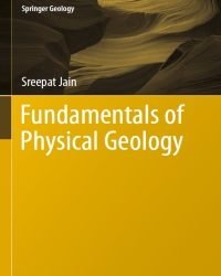 Sreepat Jain - Fundamentals of Physical Geology