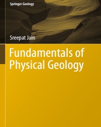Sreepat Jain - Fundamentals of Physical Geology (2014)