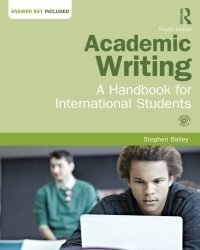 Stephen Bailey - Academic Writing. A Handbook for International Students