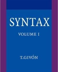 T. Givon - Syntax. An Introduction (2 Volumes)
