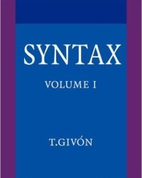 T. Givon - Syntax. An Introduction (2 Volumes)