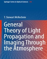 T. McKechnie - General Theory of Light Propagation & Imaging Through Atmosphere (2015)
