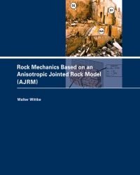 W. Wittke - Rock Mechanics Based on an Anisotropic Jointed Rock Model