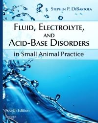 S. DiBartola - Fluid Electrolyte and Acid-Base Disorders in Smal Animal Practice