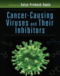 S. Gupta - Cancer-Causing Viruses and Their Inhibitors (2014)