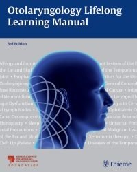 Sonya Malekzadeh - Otolaryngology Lifelong Learning Manual (3rd edition)