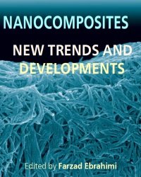 F. Ebrahimi - Nanocomposites. New Trends and Developments (2016)