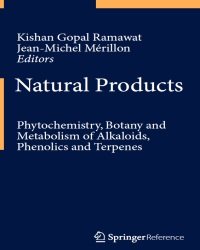 K. Ramawat - Natural Products. Phytochemistry, Botany and Metabolism of Alkaloids Phenolics and Terpenes (2013)
