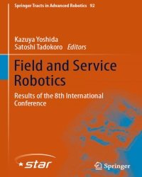 K. Yoshida - Field and Service Robotics (8th edition, 2014)