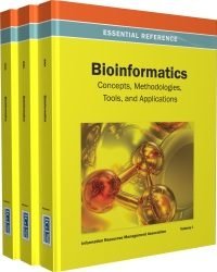 M. Khosrow-Pour - Bioinformatics. Concepts, Methodologies, Tools and Applications