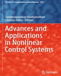 S. Vaidyanathan - Advances and Applications in Nonlinear Control Systems
