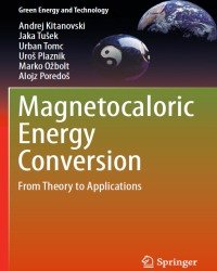 A. Kitanovski - Magnetocaloric Energy Conversion (2015)