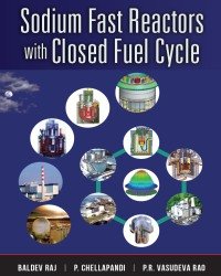 B. Raj - Sodium Fast Reactors with Closed Fuel Cycle (2015)
