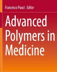 F. Puoci - Advanced Polymers in Medicine (2015)