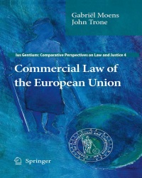 G. Moens - Commercial Law of the European Union (2010)