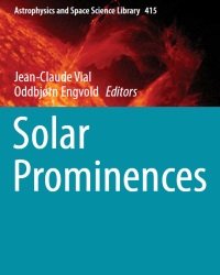 J. Vial - Solar Prominences (2015)