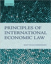 M. Herdegen - Principles of International Economic Law (2013)