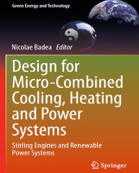 N. Badea - Design for Micro-Combined Cooling, Heating and Power Systems (2015)