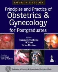 N. Malhotra - Principles and Practice of Obstetrics and Gynecology for Postgraduates (2014)
