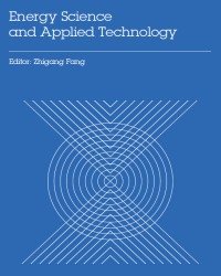 Z. Fang - Energy Science and Applied Technology (2016)