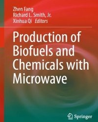 Z. Fang - Production of Biofuels and Chemicals with Ionic Liquids, Microwave and Ultrasound (3 Volume set, 2015) — изображение 3