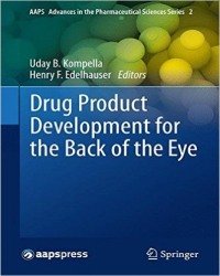 U. Kompella - Drug Product Development for the Back of the Eye