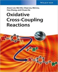 A. Lei - Oxidative Cross-Coupling Reactions (2016)