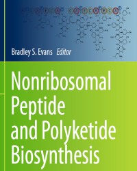 B. Evans - Nonribosomal Peptide and Polyketide Biosynthesis (2016)