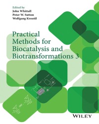 J. Whittall - Practical Methods for Biocatalysis and Biotransformations (2016)