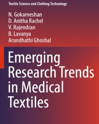 N. Gokarneshan - Emerging Research Trends in Medical Textiles (2015)