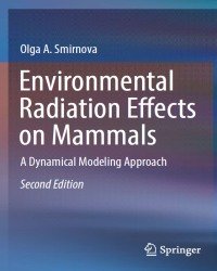 O. Smirnova - Environmental Radiation Effects on Mammals (2017)