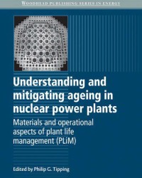 P. Tipping - Understanding and Mitigating Ageing in Nuclear Power Plants (2016)