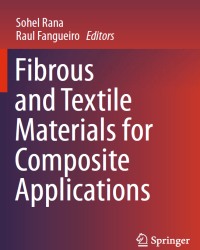 S. Rana - Fibrous and Textile Materials for Composite Applications