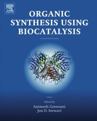 A. Goswami - Organic Synthesis Using Biocatalysis (2016)