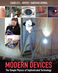 C. Joseph - Modern Devices. The Simple Physics of Sophisticated Technology (2016)