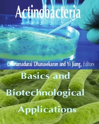 D. Dhanasekaran - Actinobacteria. Basics and Biotechnological Applications (2016)