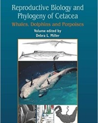 D. Miller - Reproductive Biology and Phylogeny of Cetacea