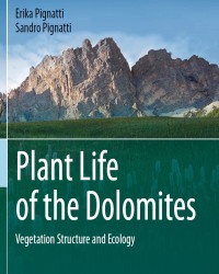 E. Pignatti - Plant Life of the Dolomites. Vegetation Structure and Ecology