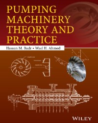 H. Badr - Pumping Machinery. Theory and Practice (2015)