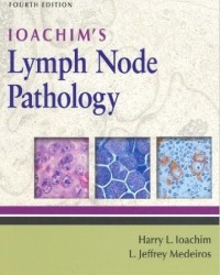 H. Ioachim - Lymph Node Pathology (4th edition)